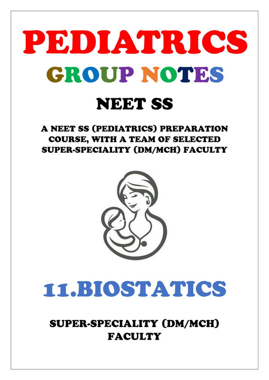 PEDIATRICS - BIOSTATICS - Super Speciality Notes