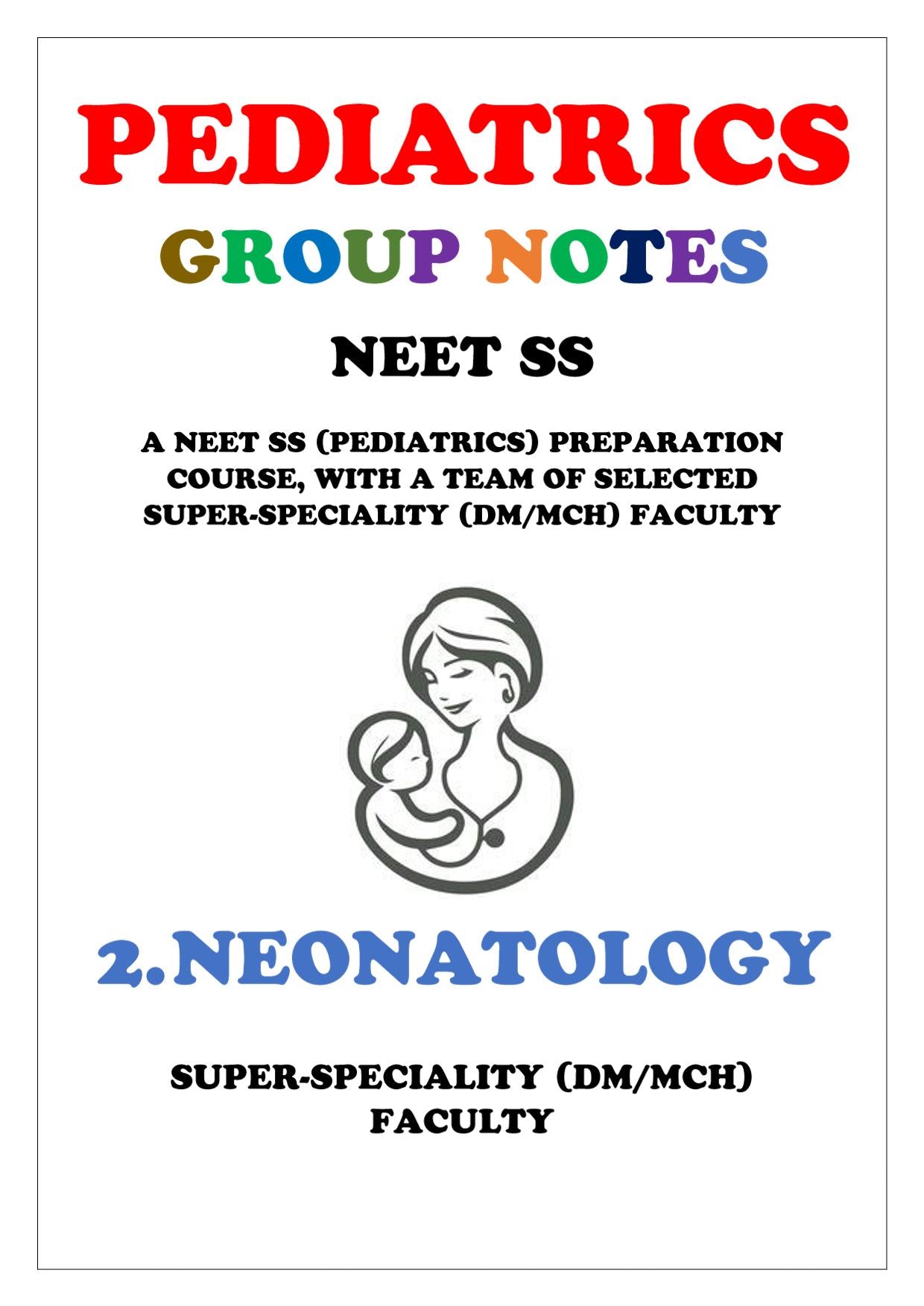 PEDIATRICS - NEONATOLOGY - Super Speciality Notes