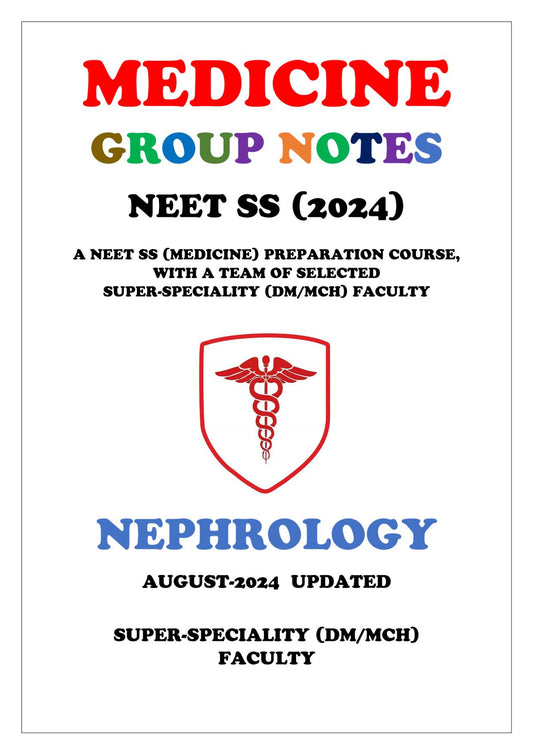 Medicine - Nephrology Super - Speciality Notes