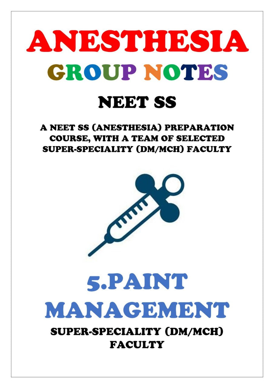 Anesthesia - PAINT MANAGEMENT - Super Speciality Notes