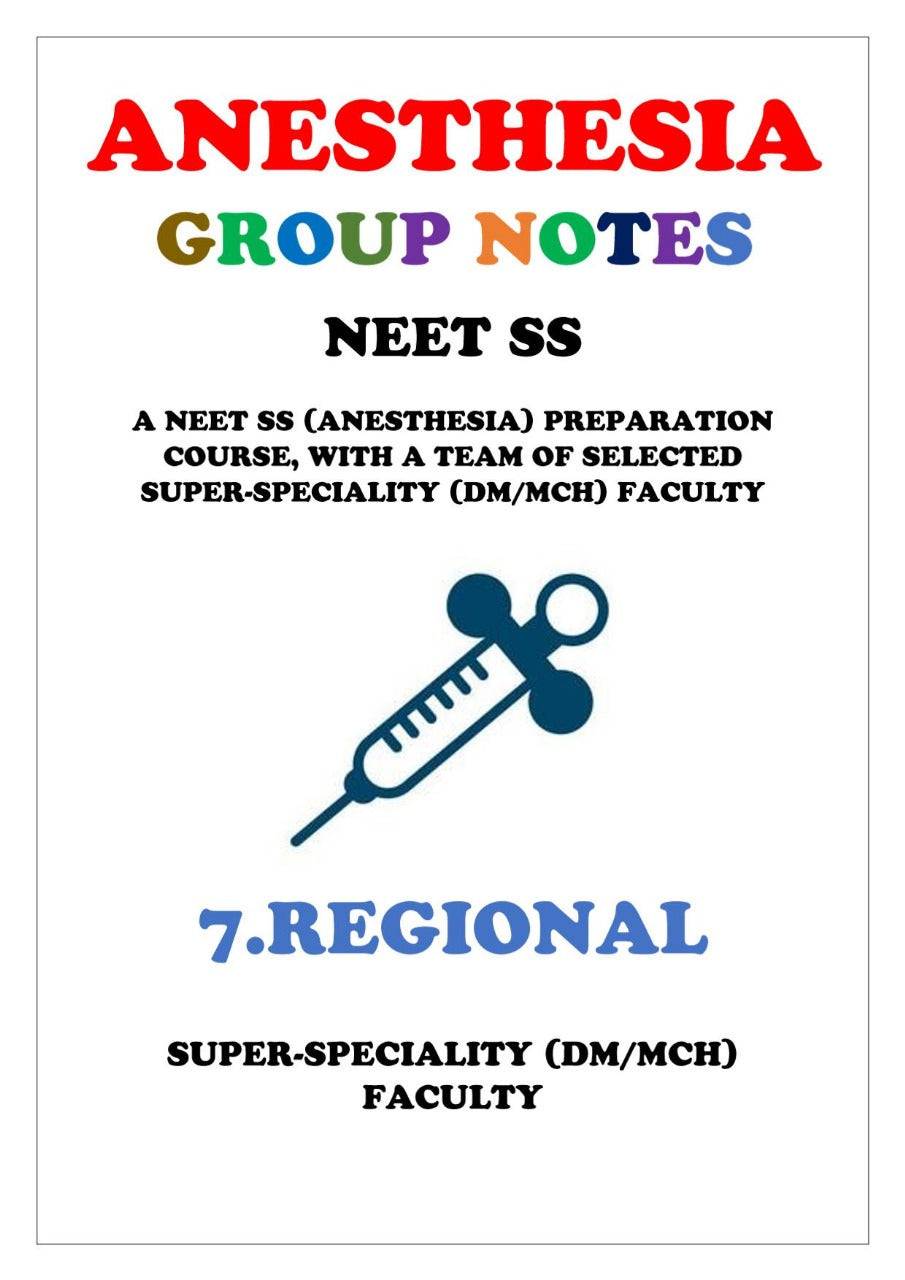 Anesthesia - REGIONAL - Super Speciality Notes