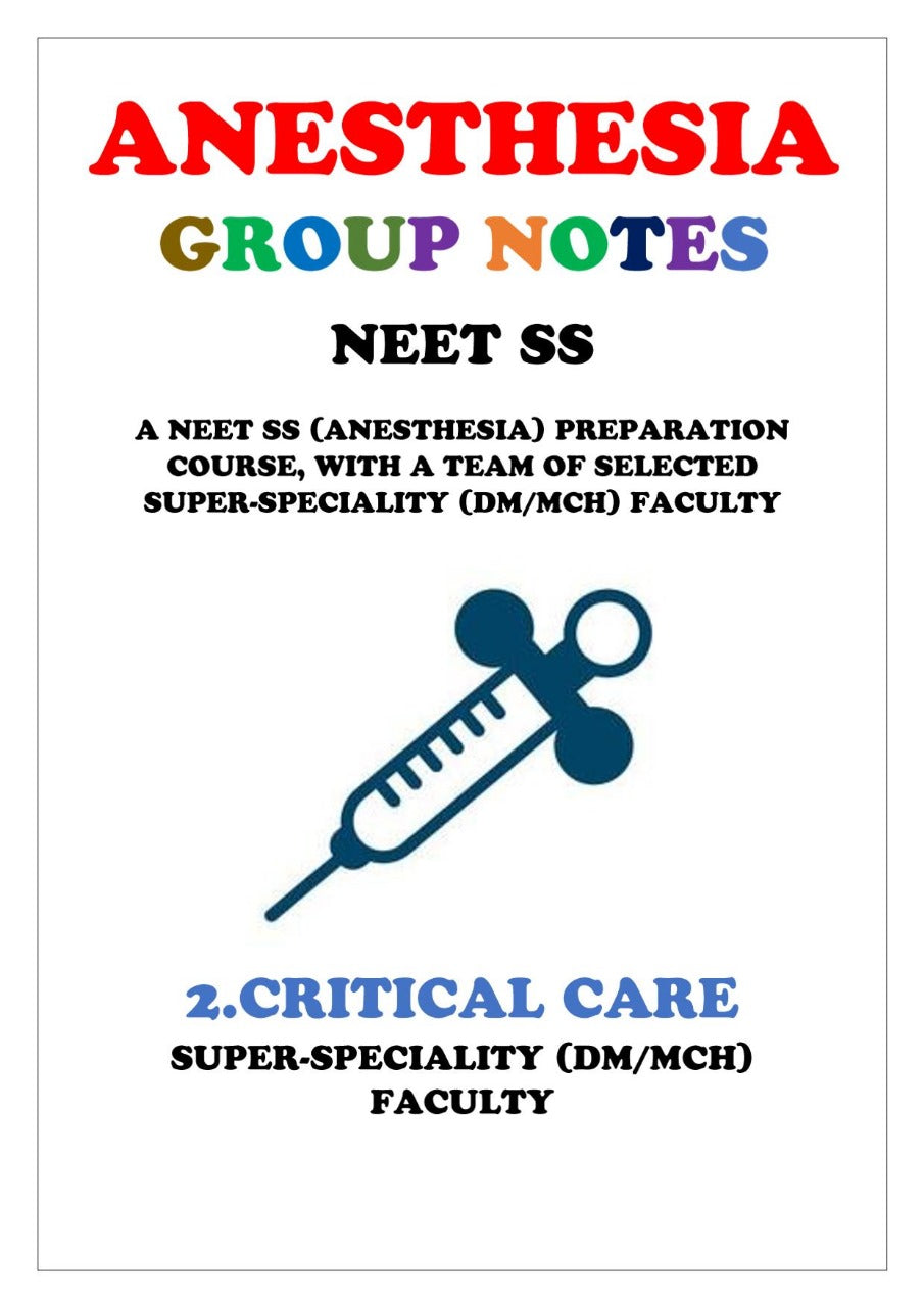 Anesthesia - CRITICAL CARE  - Super Speciality Notes