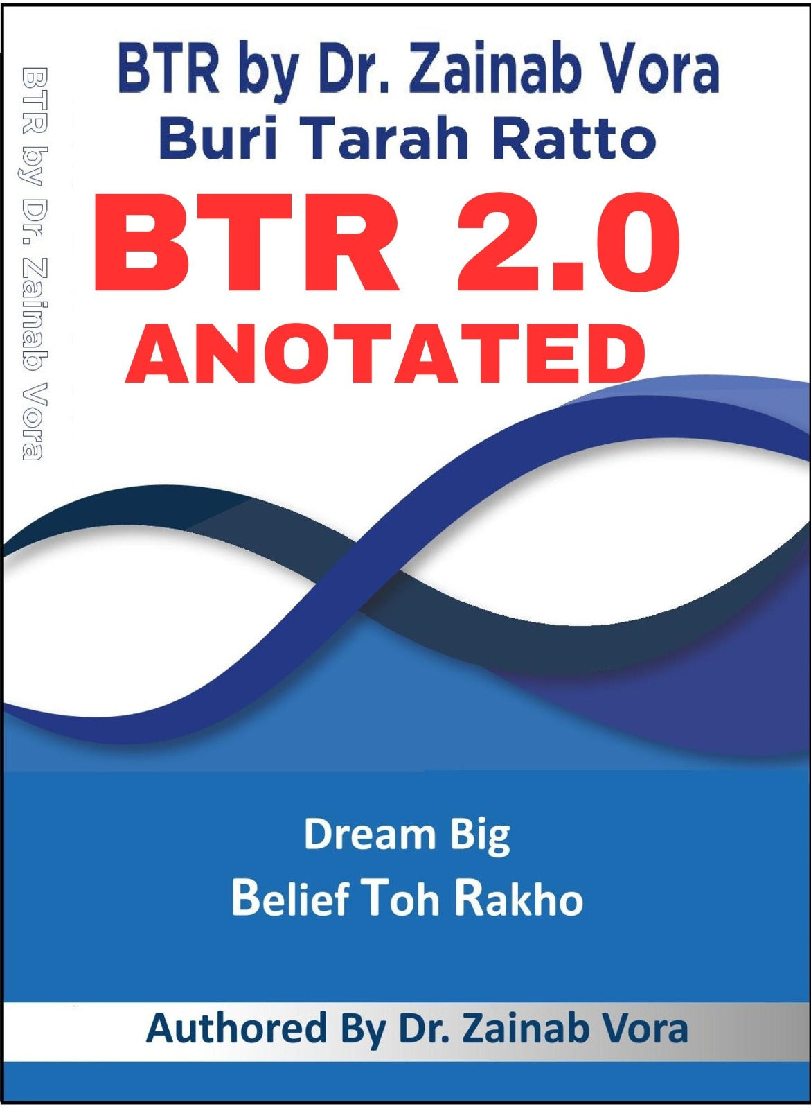 BTR 2.0 FULLY ANOTATED BY DR. ZAINAB VORA