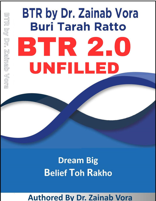 BTR 2.0 UNFILLED BY DR. ZAINAB VORA