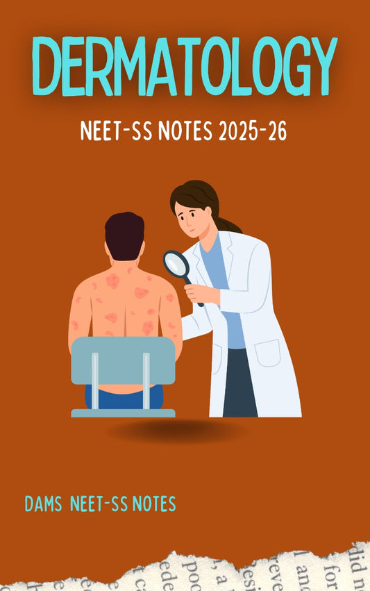 DAMS DERMATOLOGY NEET-SS NOTES 2025-26