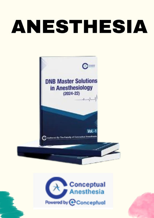 Anesthesia Notes for NEET-SS / DNB