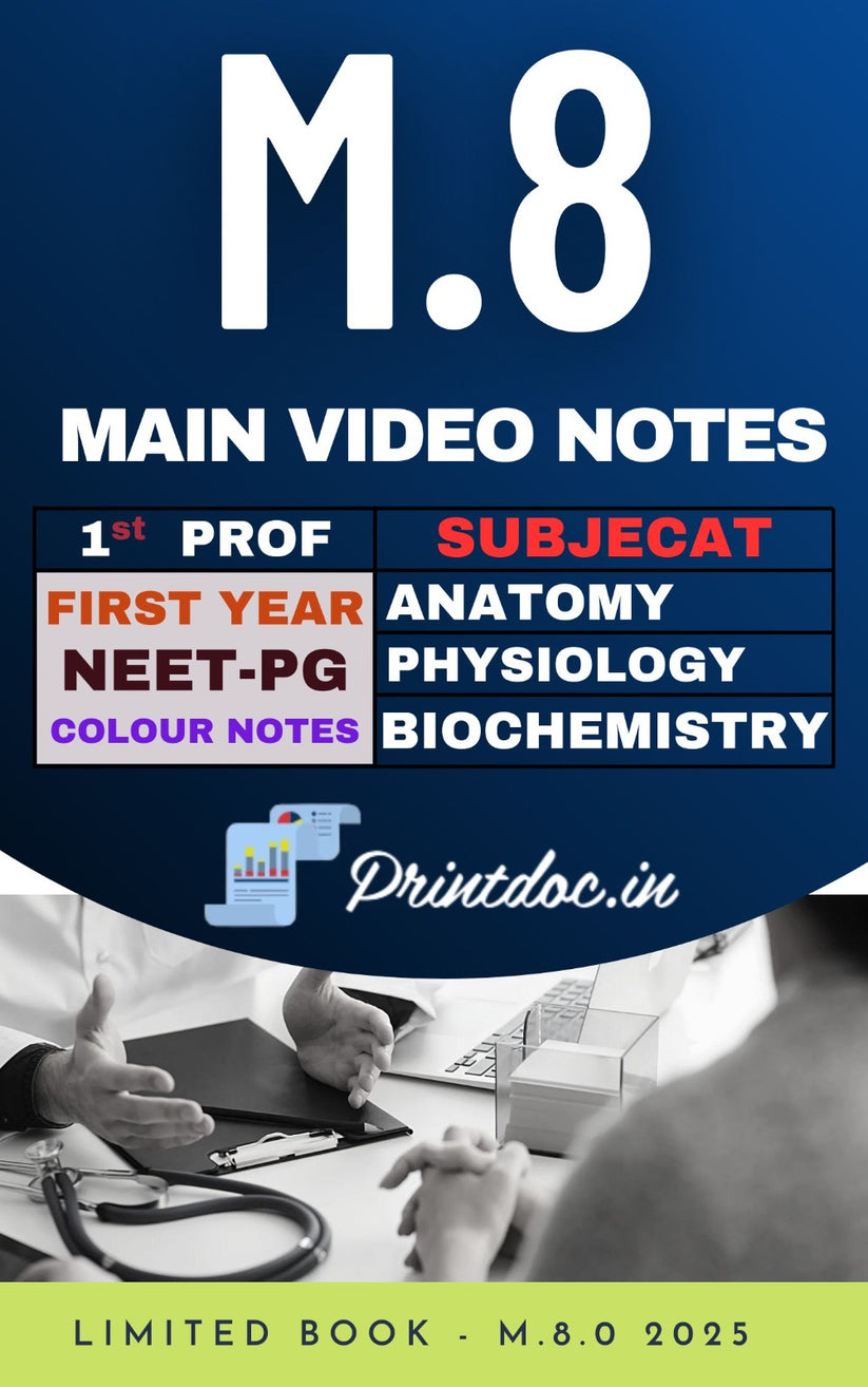 M.8 - First Year MBBS Notes – Anatomy, Physiology & Biochemistry – PrintDoc