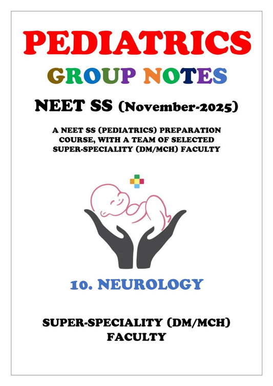 PEDIATRICS - Neurology - Neet Super Speciality Notes 2025-26