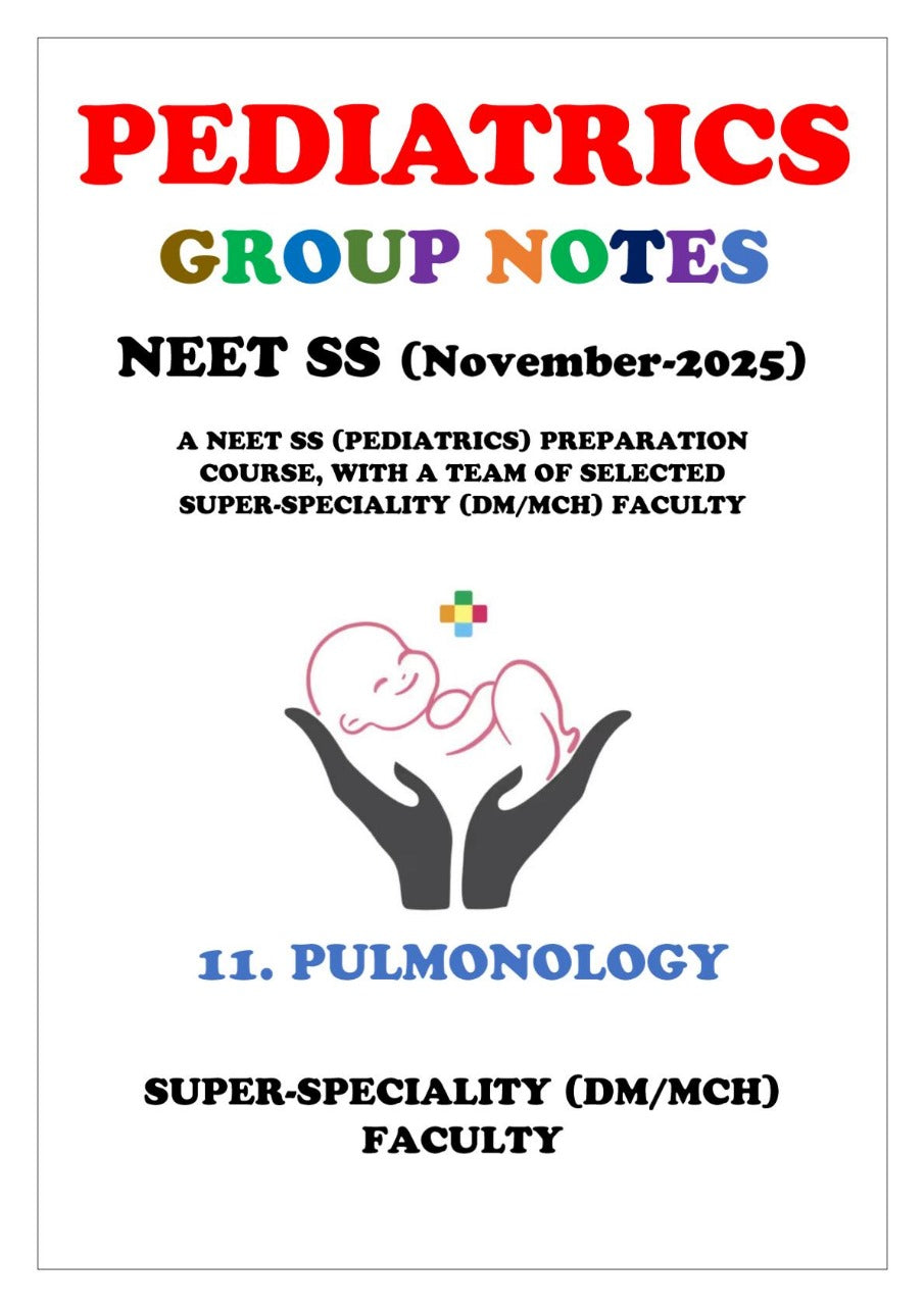 PEDIATRICS - Pulmonology - Neet Super Speciality Notes 2025-26