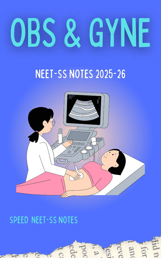 Obs And Gyne  Spe - Full Set - Super Speciality - Neet SS Notes